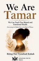 Bishop Osei Tweneboah Koduah - We Are Tamar, Häftad