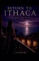 Ioakim Ioakim - Return to Ithaca.book.3, Häftad. Tillgänglighet: Lägg i varukorg