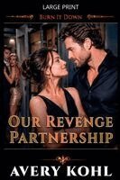 Avery Kohl - Our Revenge Partnership, Häftad