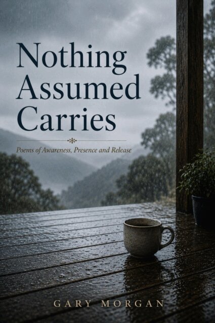 Gary Morgan - Nothing Assumed Carries, E-bok
