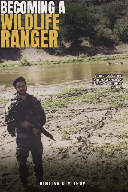 Dimitar Dimitrov - Becoming a wildlife ranger, E-bok. Tillgänglighet: Lägg i varukorg