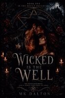 Mk Dalton - Wicked is the Well, Häftad