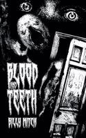 Billy Mitch - Blood and Teeth, Häftad