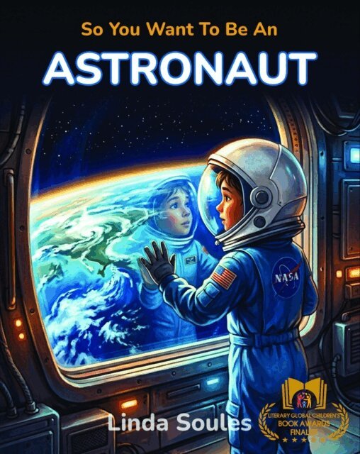 Linda Soules - So You Want To Be An Astronaut, E-bok