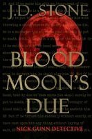 J D Stone - Blood Moon's Due, Häftad
