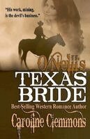 Caroline Clemmons - O'Neill's Texas Bride, Häftad