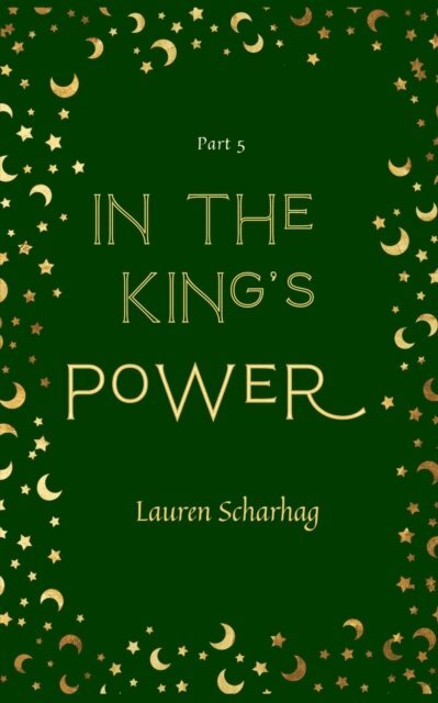 Lauren Scharhag - In the King's Power, E-bok