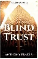 Anthony Frazer - Blind Trust, Häftad. Tillgänglighet: Lägg i varukorg