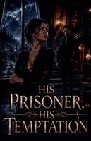 Adrian Vale - His Prisoner, His Temptation, Häftad