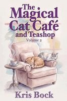 Kris Bock - Magical Cat Café and Teashop, Häftad