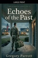 Gregory Parrott - Echoes of the Past, Häftad