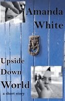 Amanda White - Upside Down World, Häftad. Tillgänglighet: Lägg i varukorg