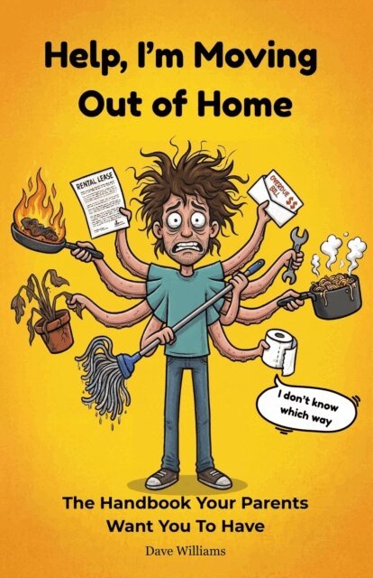 Dave Williams - Help, I'm Moving Out of Home, E-bok