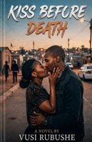 Major Vusi Rubushe - Kiss Before Death, Häftad. Tillgänglighet: Lägg i varukorg