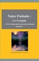 René-Jean Bensadoun - Notre Finitude, Häftad. Tillgänglighet: Lägg i varukorg