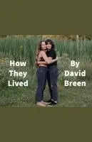 David Breen - How They Lived, Häftad. Tillgänglighet: Lägg i varukorg