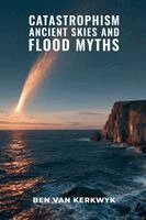 Catastrophism, Ancient Skies, and Flood Myths