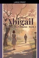 Janice Wee - Abigail, Häftad. Tillgänglighet: Lägg i varukorg