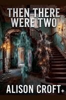 Then There Were Two
