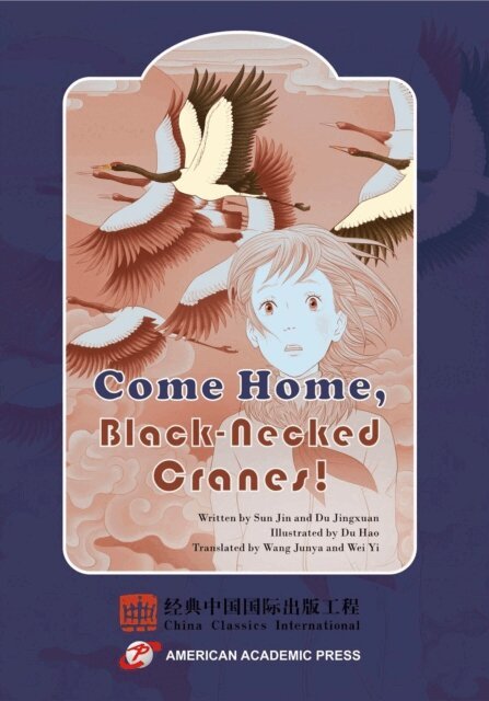 Wei Yi, Wang Junya, Du Hao, Du Jingxuan, Sun Jin - Come Home, Black-Necked Cranes!, E-bok. Tillgänglighet: Lägg i varukorg