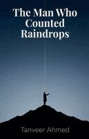 Tanveer Ahmed - Man Who Counted Raindrops, Häftad. Tillgänglighet: Lägg i varukorg