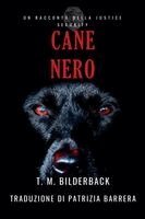 Cane Nero - Un Racconto Della Justice Security
