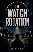 Kelsey Roy - Watch Rotation, Häftad. Tillgänglighet: Lägg i varukorg