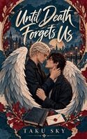 Until Death Forgets Us