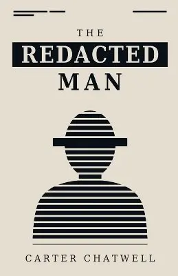 Carter Chatwell - Redacted Man, Häftad. Tillgänglighet: Lägg i varukorg