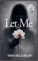 Kadia Della Dellor - Let Me In, Häftad. Tillgänglighet: Lägg i varukorg