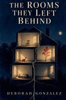Deborah Gonzalez - Rooms They Left Behind, Häftad. Tillgänglighet: Lägg i varukorg