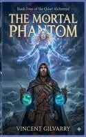 Vincent Gilvarry - Mortal Phantom, Häftad. Tillgänglighet: Lägg i varukorg