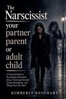 Narscissist Your Partner Parent or Adult Child