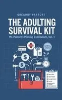 Gregory Parrott - Adulting Survival Kit, Häftad. Tillgänglighet: Lägg i varukorg