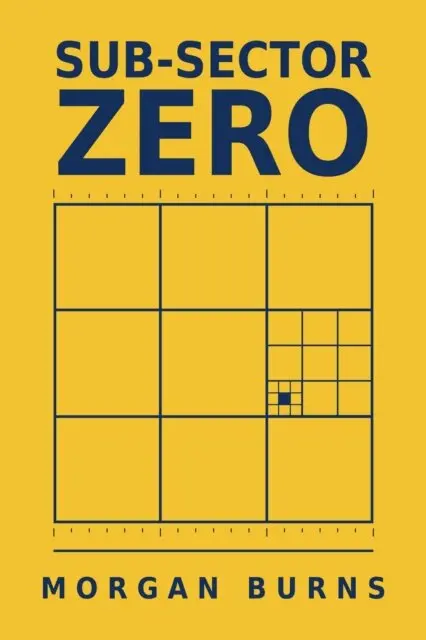 Morgan Burns - Sub-Sector Zero, E-bok. Tillgänglighet: Lägg i varukorg
