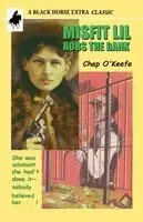 Chap O'Keefe - Misfit Lil Robs the Bank, Häftad. Tillgänglighet: Lägg i varukorg