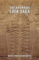 Anunnaki Eden Saga