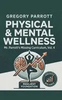 Gregory Parrott - Physical & Mental Wellness, Häftad. Tillgänglighet: Lägg i varukorg