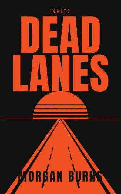 Morgan Burns - Dead Lanes, E-bok. Tillgänglighet: Lägg i varukorg