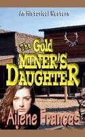 Ailene Frances, Eileen Sheehan - Gold Miner's Daughter, Häftad. Tillgänglighet: Lägg i varukorg