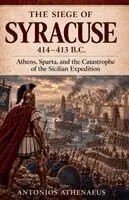 Antonios Athenaeus - Siege of Syracuse 414-413 B.C., Häftad. Tillgänglighet: Lägg i varukorg