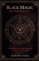 Aurora Vale - Black Magic for New Witches, Häftad. Tillgänglighet: Lägg i varukorg