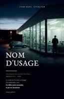 Jean-Marc Strauven - Nom d'usage, Häftad. Tillgänglighet: Lägg i varukorg