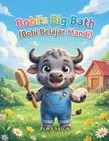 Pena Saiga - Bobi's Big Bath - Bobi Belajar Mandi : Bilingual English - Indonesian Children's Story: Learning to Bathe Independently. Tillgänglighet: Lägg i varukorg