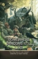 Vita Harwood - Somewhere Dragons Still Live, Häftad. Tillgänglighet: Lägg i varukorg