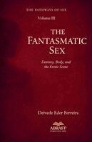 Deivede Eder Ferreira - Fantasmatic Sex, Häftad. Tillgänglighet: Lägg i varukorg