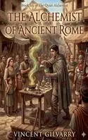 Vincent Gilvarry - Alchemist of Ancient Rome, Häftad. Tillgänglighet: Lägg i varukorg