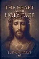 Judah Lamb - Heart of the Holy Face, Häftad. Tillgänglighet: Lägg i varukorg