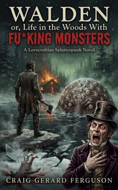 Craig Gerard Ferguson - Walden, or Life in the Woods With Fu*king Monsters, E-bok. Tillgänglighet: Lägg i varukorg