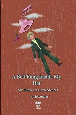 Jowonder Woodward - A Bell Rang Inside My Hat, Häftad. Tillgänglighet: Lägg i varukorg